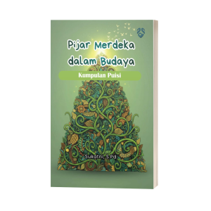 Pijar Merdeka dalam Budaya : Kumpulan Puisi