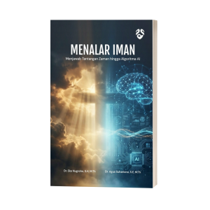 Menalar Iman : Menjawab Tantangan Zaman Hingga Algoritma AI