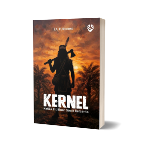 KERNEL: Ketika Inti Buah Sawit Bercerita